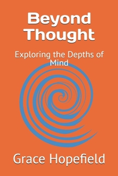 Beyond Thought: Exploring the Depths of Mind (Over Thinking)