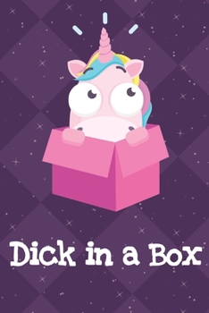 Dick In A Box: Funny Unicorn Notebook and Journal for Writing with Purple Diamonds and Stars on the Cover Design