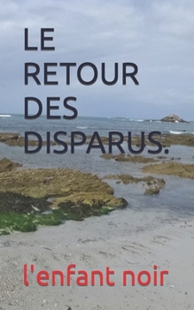 Paperback Le Retour Des Disparus. [French] [Large Print] Book
