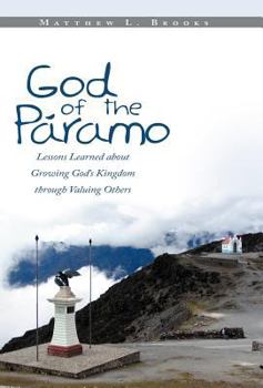God of the Paramo: Lessons Learned about Growing God's Kingdom Through Valuing Others