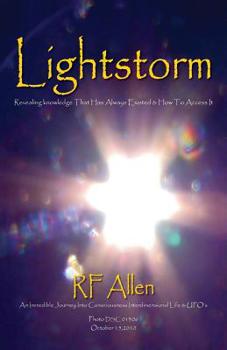 Paperback Lightstorm: An Incredible Journey Into Consciousness Interdimensional Life & UFO's Book