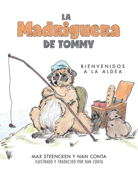 Paperback La Madriguera de Tommy: Bienvenidos a la Aldea Book