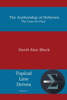 Paperback The Authorship of Hebrews: The Case for Paul Book