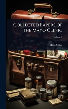 Hardcover Collected Papers of the Mayo Clinic Book