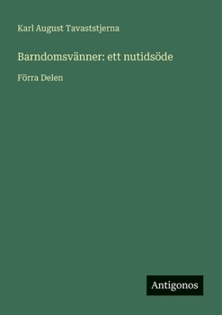 Paperback Barndomsvänner: ett nutidsöde: Förra Delen [Swedish] Book