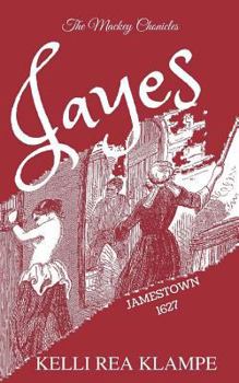 Paperback Jayes: Jamestown 1627 (The Jamestown Series) Book