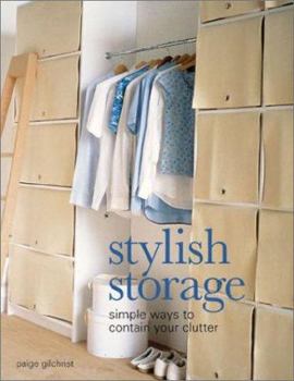 Hardcover Stylish Storage: Simple Ways to Contain Your Clutter Book