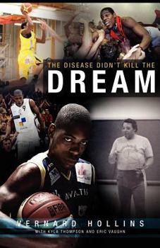 Paperback The Disease Didn't Kill the Dream Book