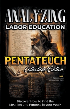 Paperback Analyzing Labor Education in Pentateuch Book