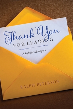 Thank You For Leading: A Gift for Managers