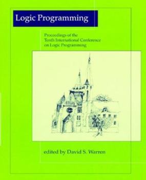 Paperback Logic Programming: Proceedings of the Tenth International Conference on Logic Programming June 21-24, 1993, Budapest, Hungary Book