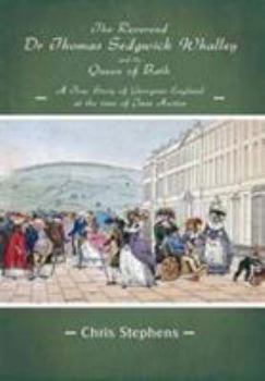 Paperback Reverend Dr Thomas Sedgwick Whalley and the Queen of Bath Book