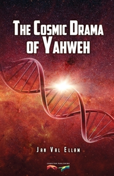 Paperback The Cosmic Drama of Yahweh Book