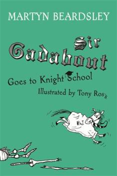 Paperback Sir Gadabout Goes to Knight School Book