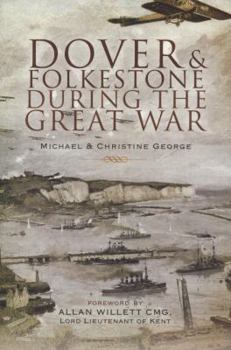 Paperback Dover and Folkestone During the Great War Book
