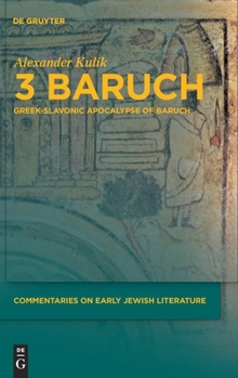 Hardcover 3 Baruch: Greek-Slavonic Apocalypse of Baruch Book