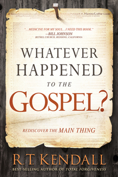 Paperback Whatever Happened to the Gospel?: Rediscover the Main Thing Book