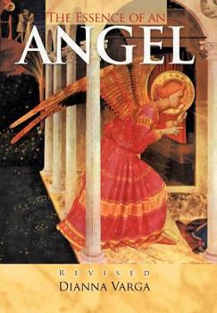 Hardcover The Essence of an Angel: Revised Book