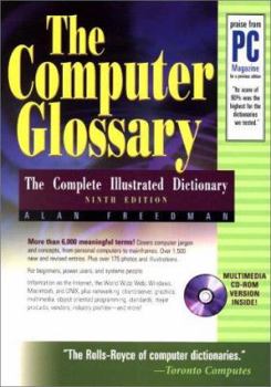 Paperback The Computer Glossary: The Complete Illustrated Dictionary [With CDROM] Book