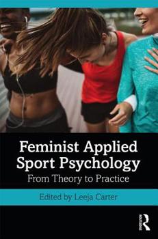 Paperback Feminist Applied Sport Psychology: From Theory to Practice Book