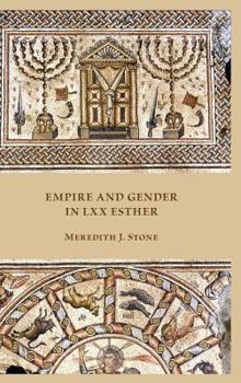Hardcover Empire and Gender in LXX Esther Book