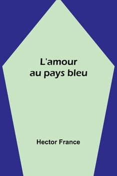 Paperback L'amour au pays bleu [French] Book