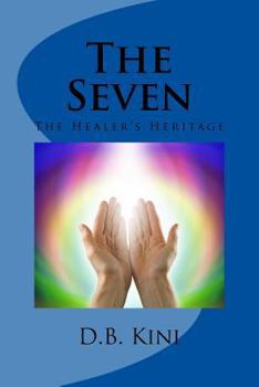 Paperback The Seven: The Healer's Heritage Book