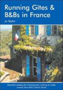 Paperback Running Gites and B&bs in France: A Survival Handbook Book