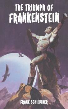Paperback The Triumph of Frankenstein Book