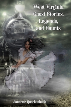 Paperback West Virginia Ghost Stories, Legends, and Haunts Book