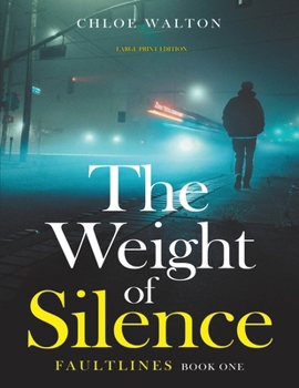 Paperback The Weight of Silence: Faultlines Book One [Large Print] Book