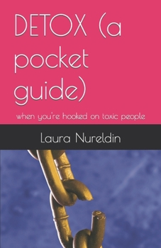 Paperback DETOX (a pocket guide): when you're hooked on toxic people Book
