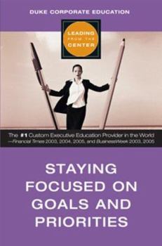 Hardcover Staying Focused on Goals and Priorities Book