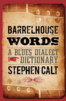 Paperback Barrelhouse Words: A Blues Dialect Dictionary Book