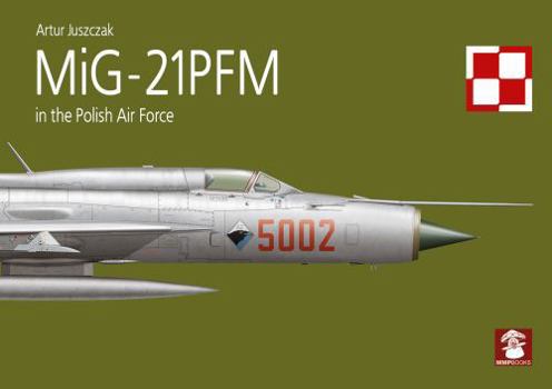 Paperback Mig-21pfm in the Polish Air Force Book