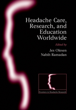 Hardcover Headache Care, Research and Education Worldwide Book
