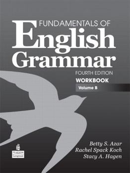 Paperback Fundamentals of English Grammar Workbook, Volume B Book