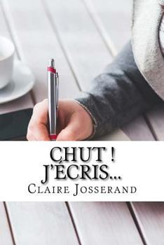 Paperback Chut ! J'écris... [French] Book