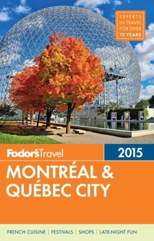 Paperback Fodor's Montreal & Quebec City 2015 Book