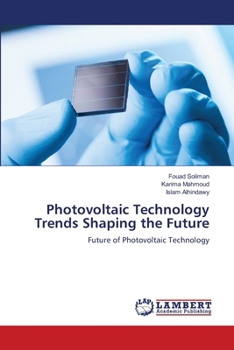 Photovoltaic Technology Trends Shaping the Future