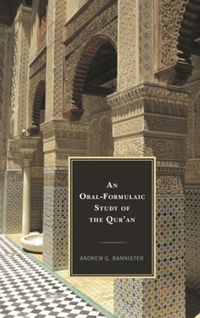 Paperback Oral-Formulaic Study of the Qur'an Book