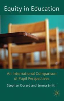 Paperback Equity in Education: An International Comparison of Pupil Perspectives Book