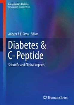 Hardcover Diabetes & C-Peptide: Scientific and Clinical Aspects Book