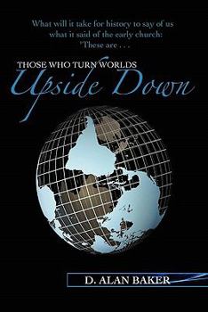 Paperback Those Who Turn Worlds Upside Down Book