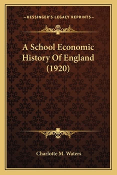 Paperback A School Economic History Of England (1920) Book