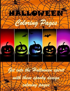 Paperback Halloween Coloring Pages: Get into the Halloween spirit with these spooky design coloring pages Book