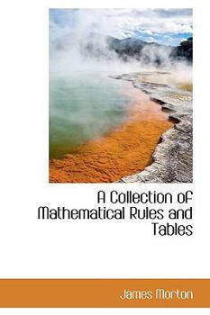 Paperback A Collection of Mathematical Rules and Tables Book