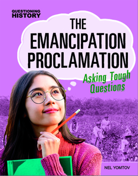 Paperback The Emancipation Proclamation: Asking Tough Questions Book