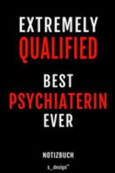 Notizbuch für Psychiater / Psychiaterin: Originelle Geschenk-Idee  [120 Seiten liniertes blanko Papier] (German Edition)