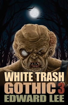 Paperback White Trash Gothic 3 Book